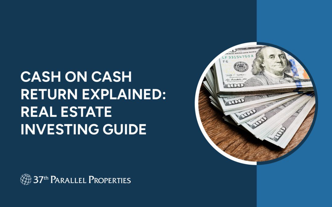 Cash on Cash Return Explained: Real Estate Investing Guide